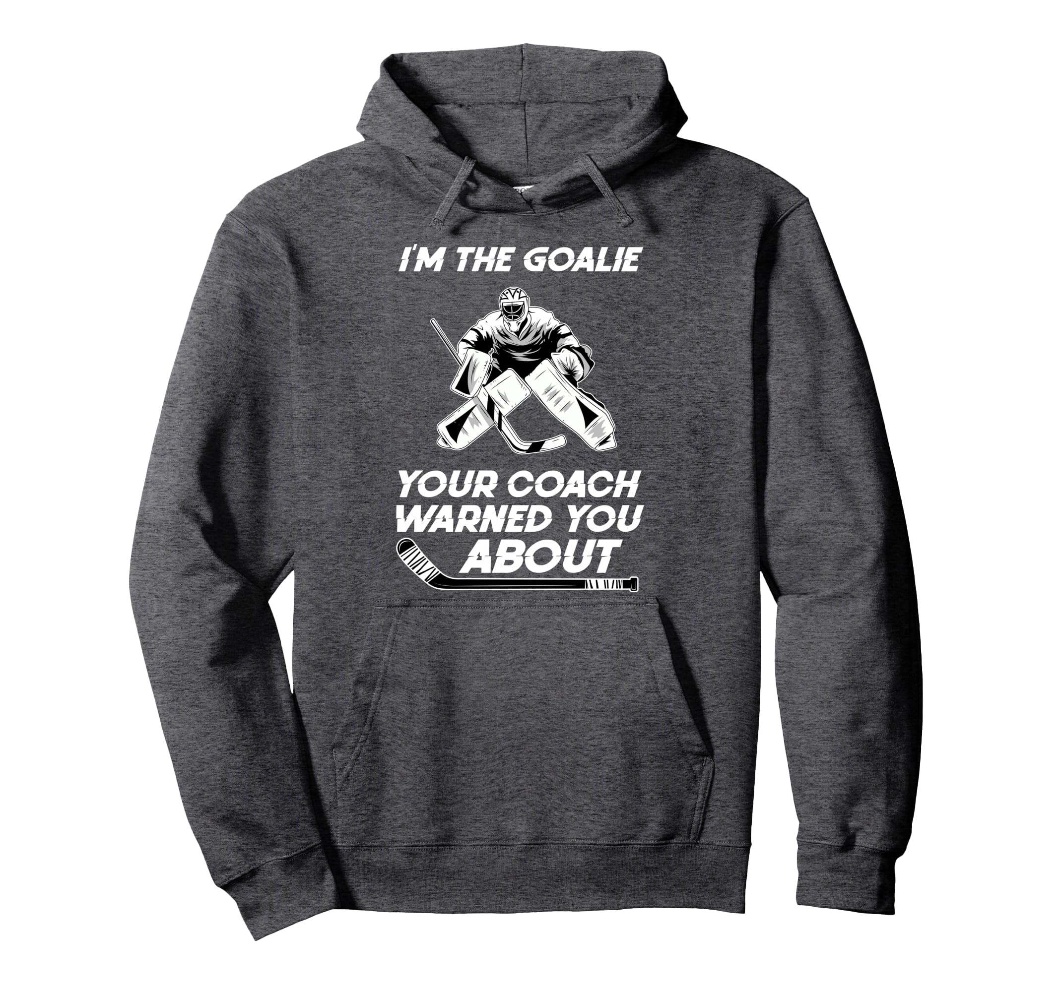 Hockey Goalkeeper Funny Ice Hockey Hoodie - Unique Graphic for Adults