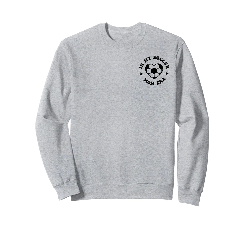 My Soccer Mom Era Sports Mom Mama Sweatshirt - Unique Graphic for Adults