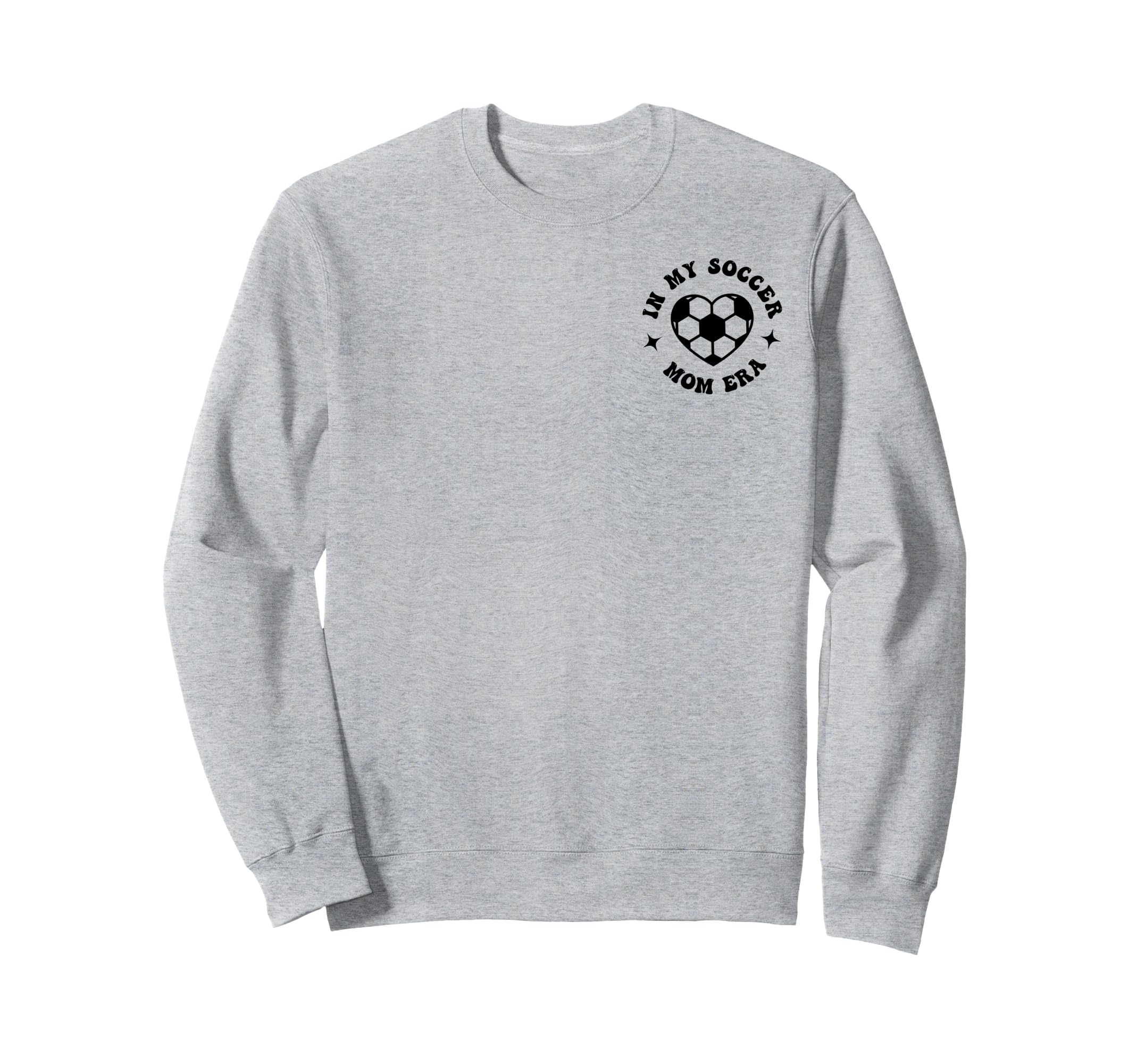 My Soccer Mom Era Sports Mom Mama Sweatshirt - Unique Graphic for Adults