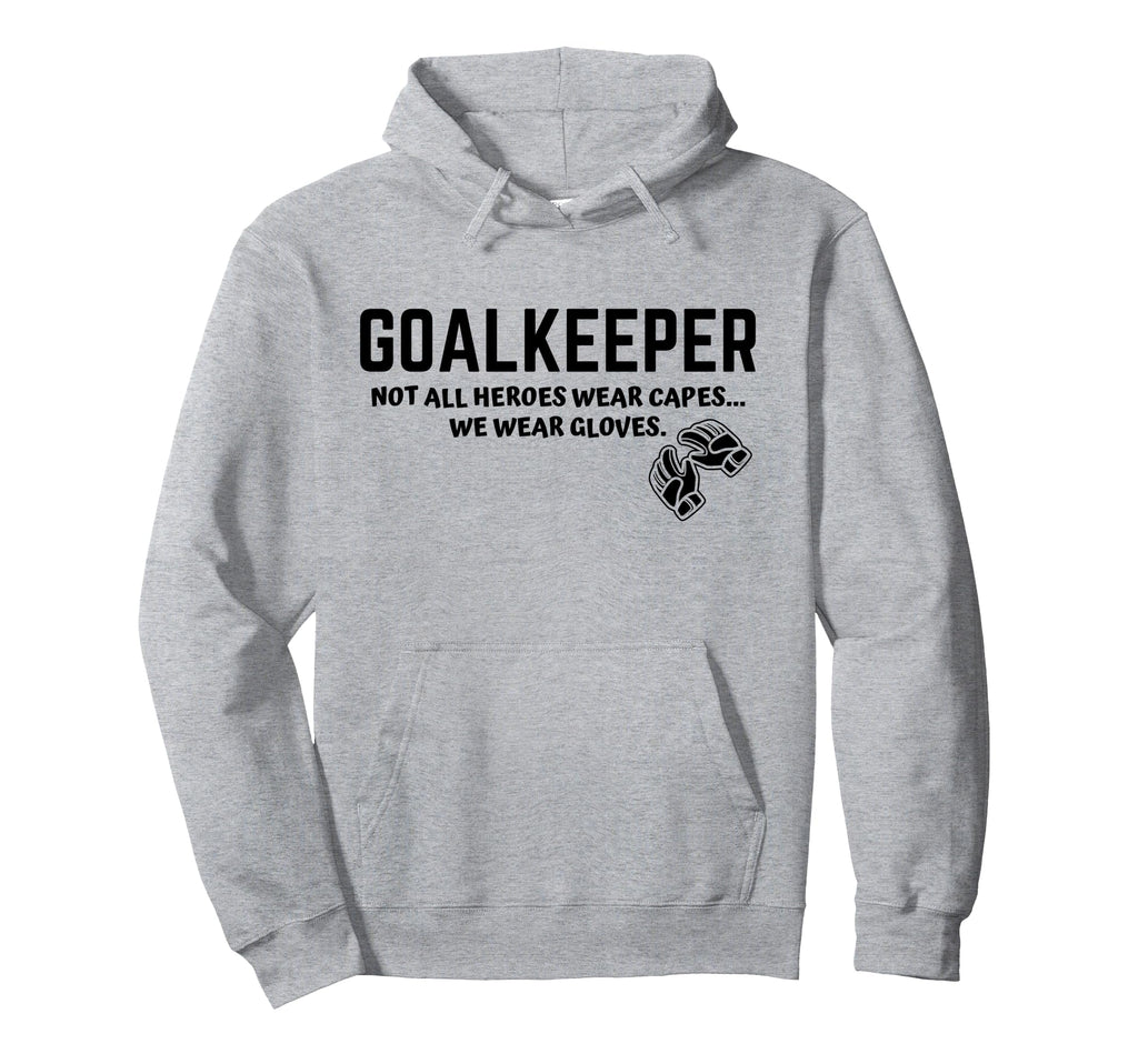 Goalkeeper Heroes Wear Gloves Goalie Hoodie - Graphic Print for Adults