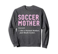 Funny Soccer Player Mother Sweatshirt - Minimalist Print for Adults
