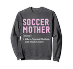 Funny Soccer Player Mother Sweatshirt - Minimalist Print for Adults