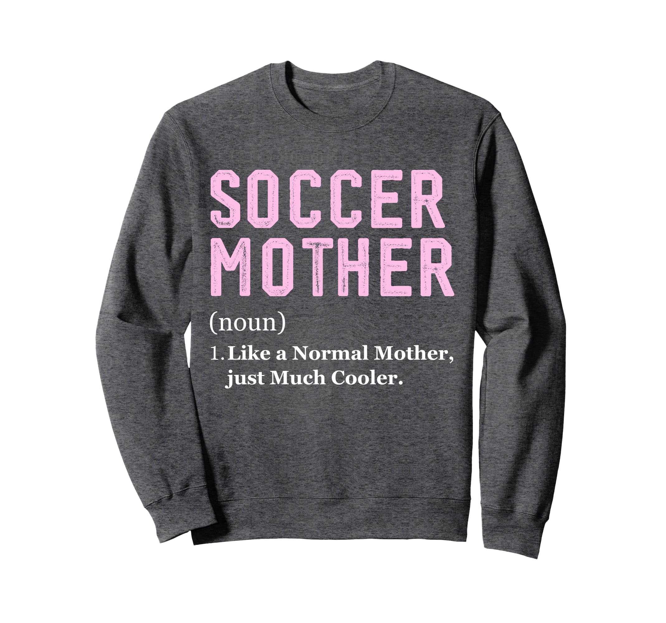 Funny Soccer Player Mother Sweatshirt - Minimalist Print for Adults