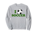 I Love Soccer Ball Sport Footie Fan Sweatshirt - Trendy Graphic Men Women