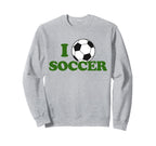 I Love Soccer Ball Sport Footie Fan Sweatshirt - Trendy Graphic Men Women