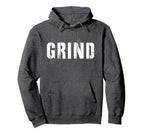 Grind Motivational Inspirational Hoodie - Minimalist Print for Adults