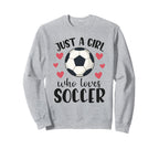 Just Who Loves Soccer Female Player Sweatshirt - Unique Graphic for Adults