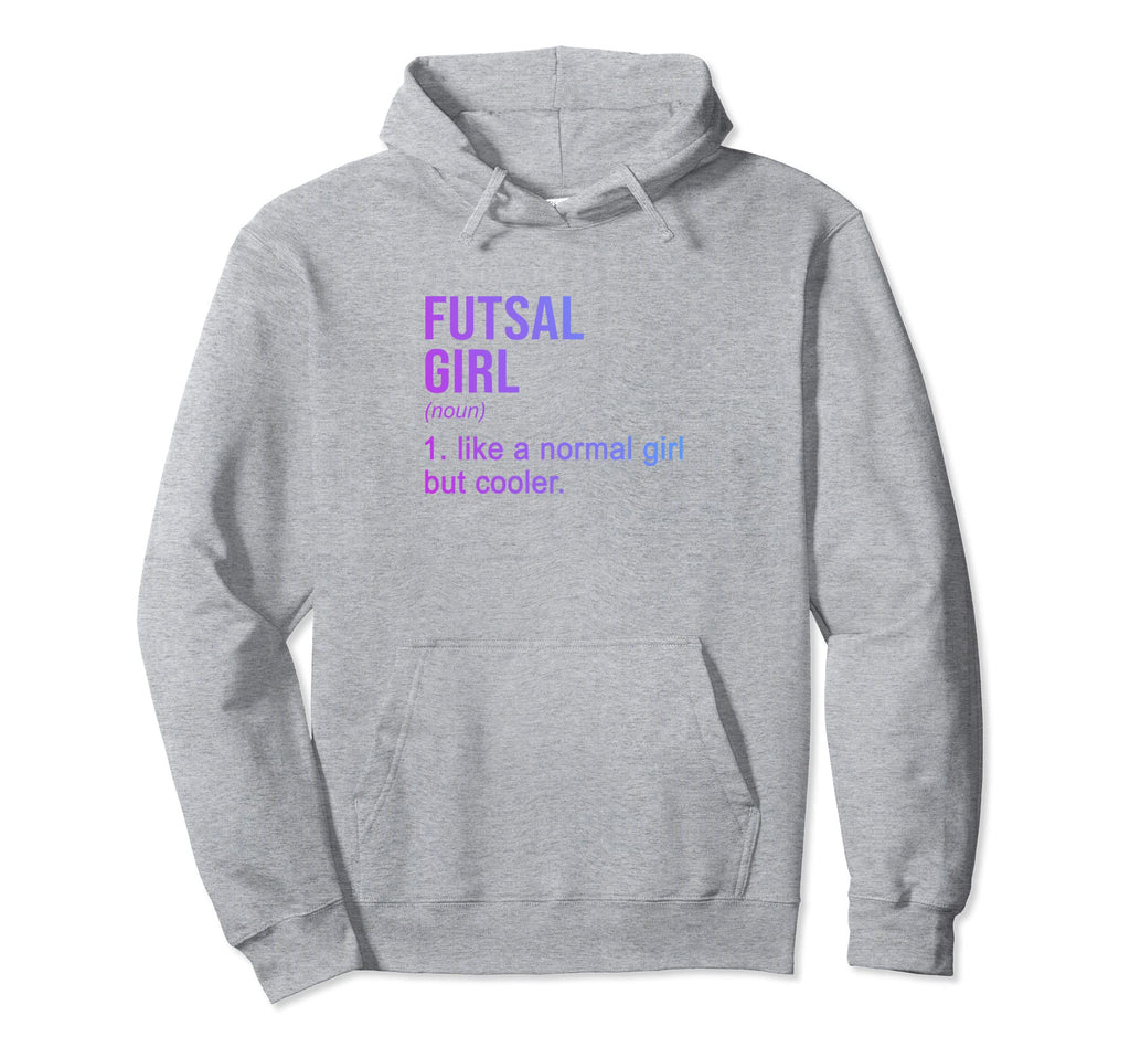 Futsal Like Normal But Cooler Hoodie - Casual Everyday Wear for Adults
