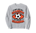 Im Not Just Any Grandma Im Soccer Sweatshirt - Novelty Apparel Unisex