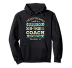Softball Coach Gift Funny Appreciation Hoodie - Unique Graphic Men Women