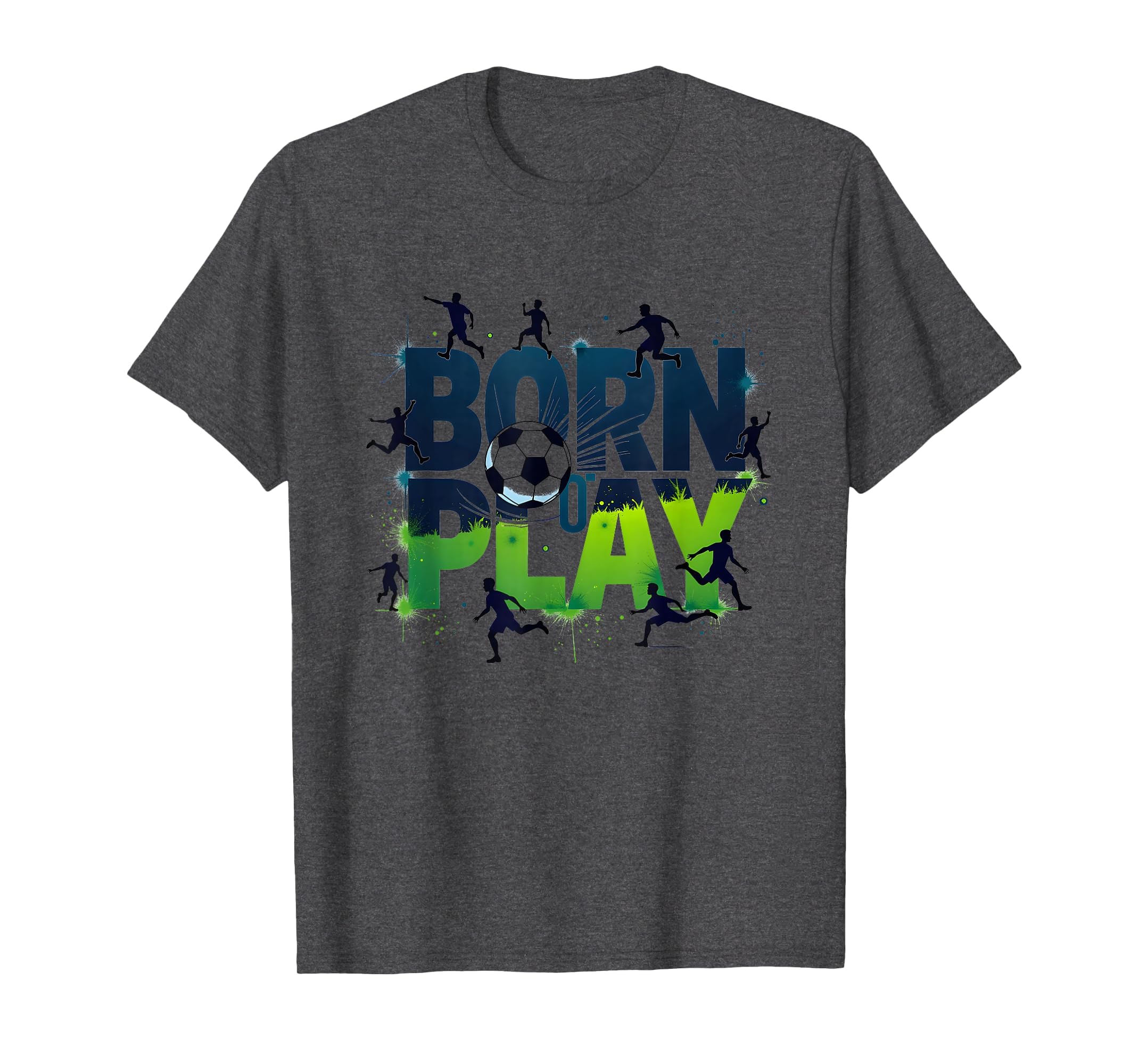 Born To Play Soccer Athlete Passion T-Shirt - Trendy Graphic Men Women