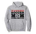 Warning Soccer Mom Will Yell Loudly Hoodie - Graphic Print for Adults