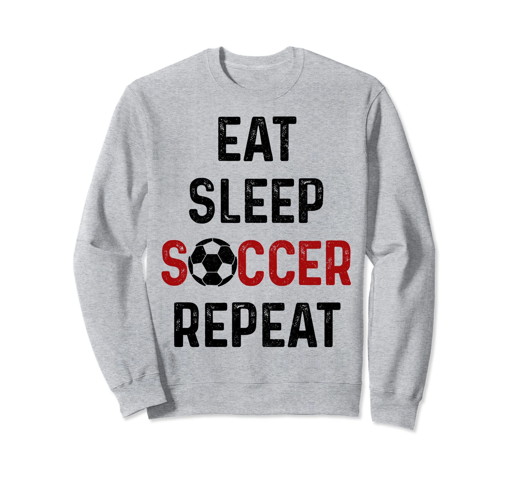 Eat Sleep Soccer Repeat Soccer Sweatshirt - Trendy Graphic for Adults