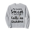 My Favorite Soccer Player Calls Me Sweatshirt - Custom Art Print Men Women