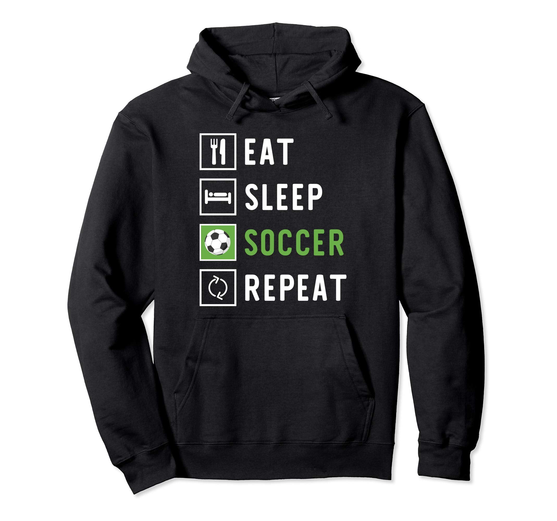 Eat Sleep Soccer Repeat Hoodie - Novelty Apparel Men Women