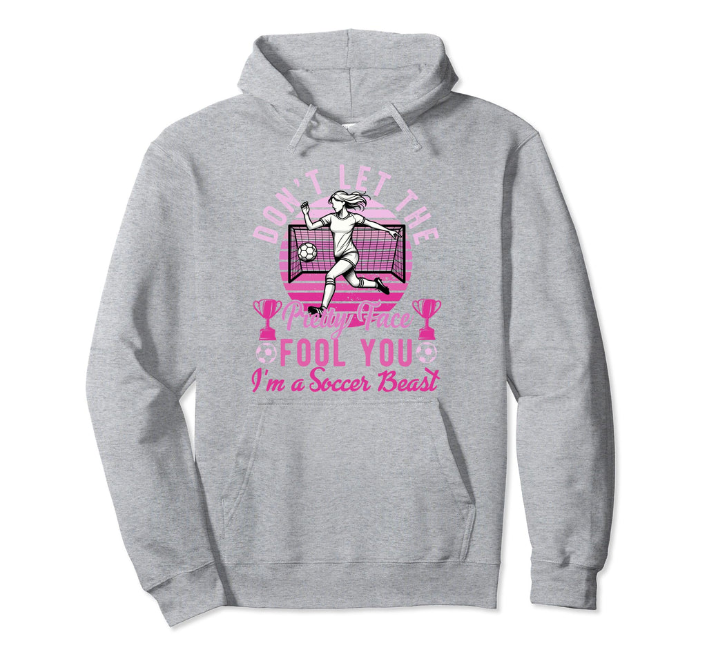 Dont Let Pretty Face Fool You Hoodie - Fun Novelty Design for Adults