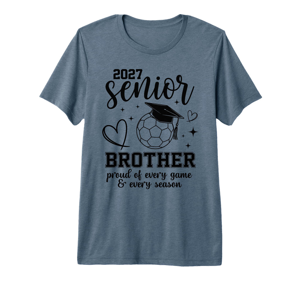 2027 Senior Soccer Brother Proud T-Shirt - Casual Everyday Wear Unisex