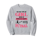Im Type Who Is Perfectly Happy Sweatshirt - Custom Art Print Men Women