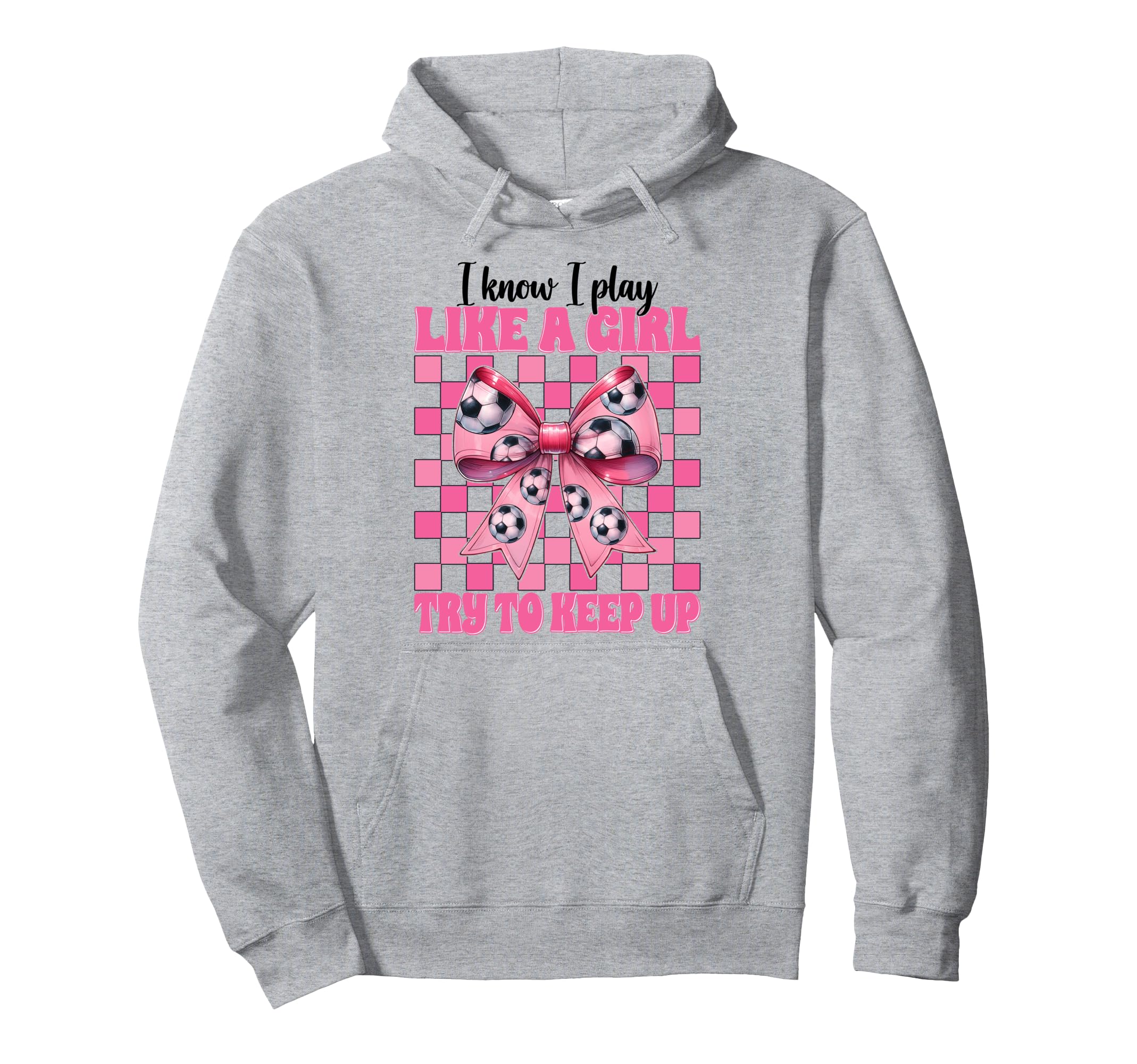 I Know I Play Like Soccer Hoodie - Casual Everyday Wear for Adults