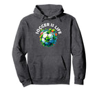 Soccer Is Life Hoodie - Novelty Apparel Unisex