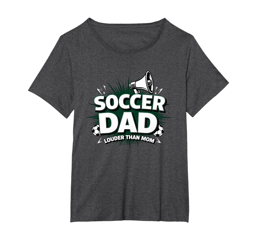 Soccer Dad Louder Than Mom T-Shirt - Casual Everyday Wear for Adults