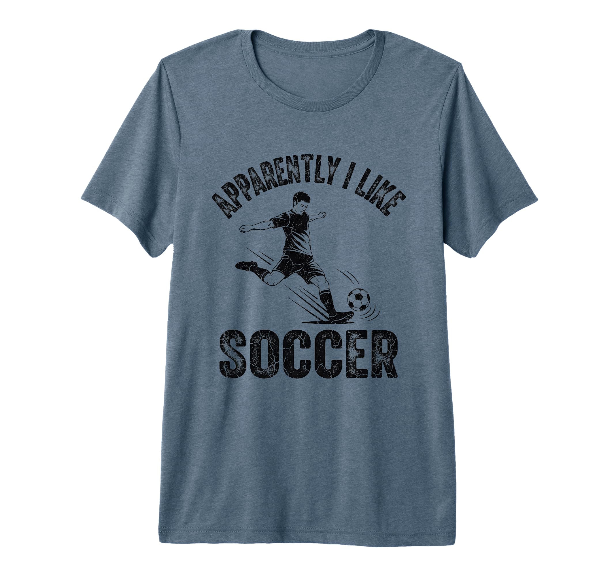 Apparently I Like Soccer Season T-Shirt - Custom Art Print for Adults