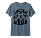 Soccer Mama Football Soccer Player Mom T-Shirt - Novelty Apparel Men Women
