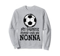 Soccer My Favorite Player Calls Sweatshirt - Casual Everyday Wear Unisex
