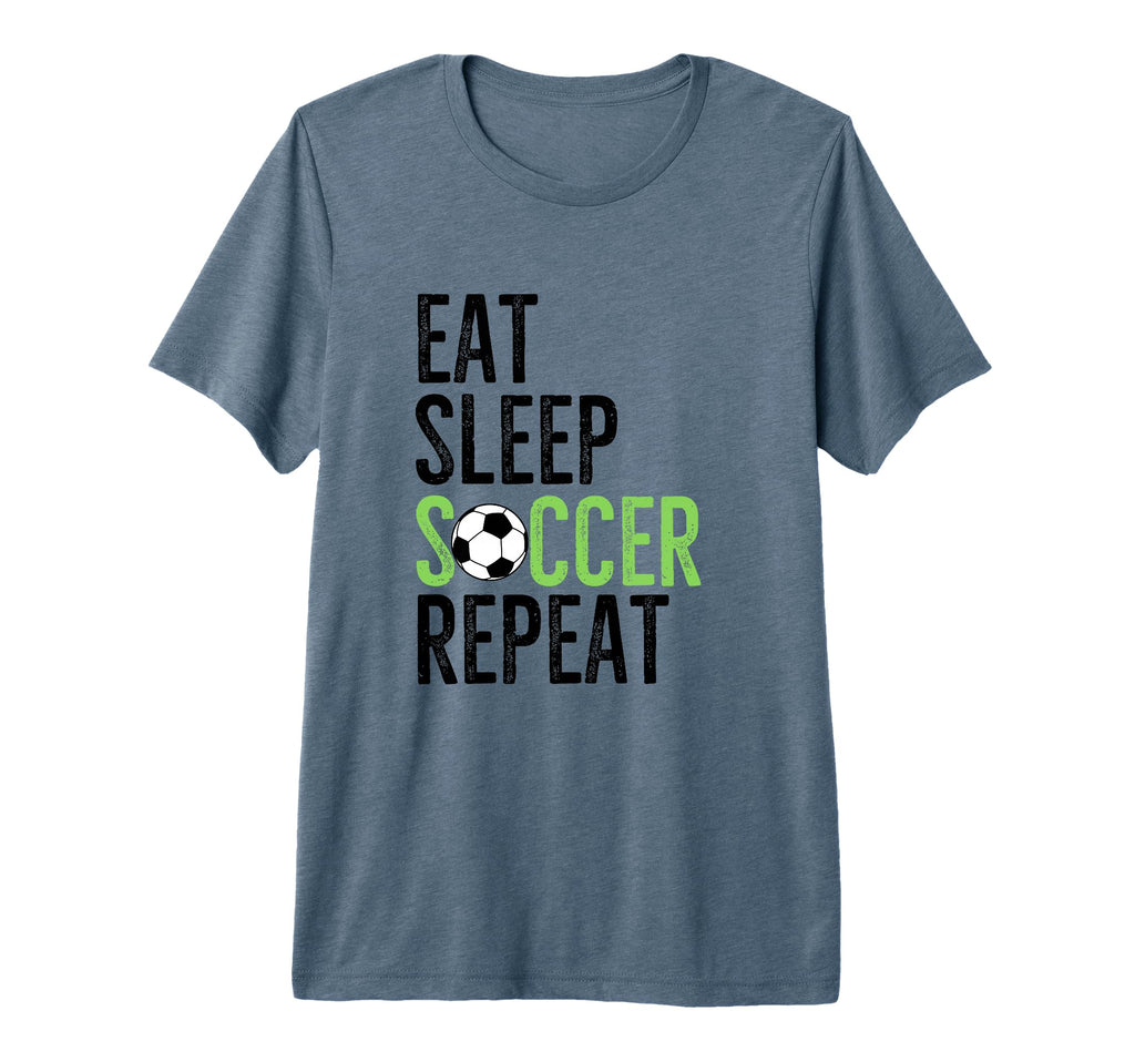Eat Sleep Soccer Repeat Sport Player T-Shirt - Novelty Apparel Unisex