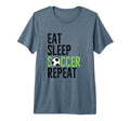 Eat Sleep Soccer Repeat Sport Player T-Shirt - Novelty Apparel Unisex