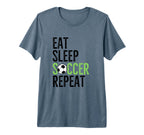 Eat Sleep Soccer Repeat Sport Player T-Shirt - Novelty Apparel Unisex