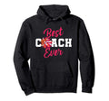 Cheer Coach Gift Best Coach Ever Hoodie - Novelty Apparel Unisex