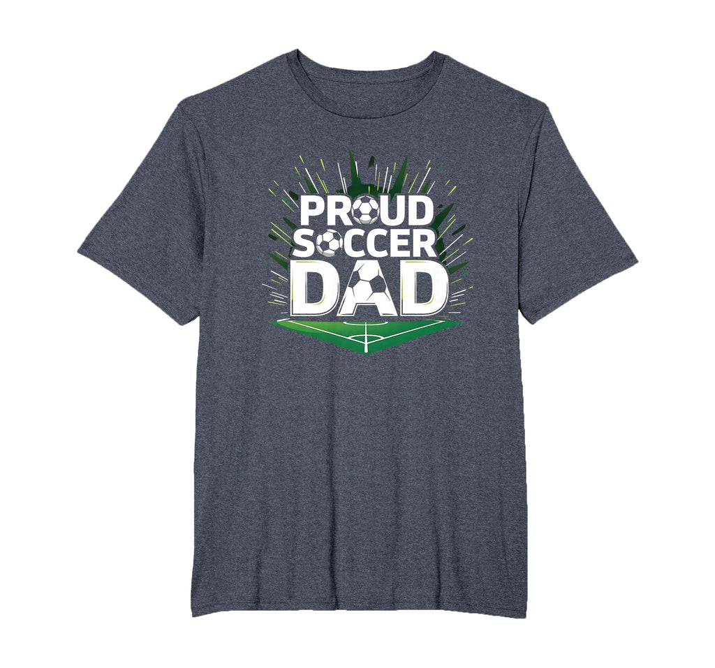 Proud Soccer Dad Cheering Sideline T-Shirt - Novelty Apparel Men Women