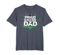 Proud Soccer Dad Cheering Sideline T-Shirt - Graphic Print for Adults