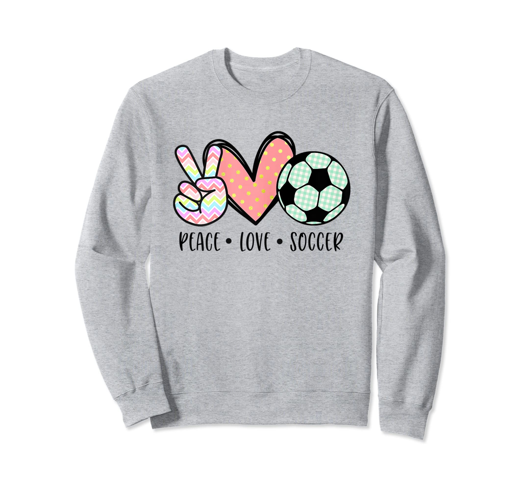 Soccer Lover Gifts Peace Love Soccer Sweatshirt - Graphic Print Men Women