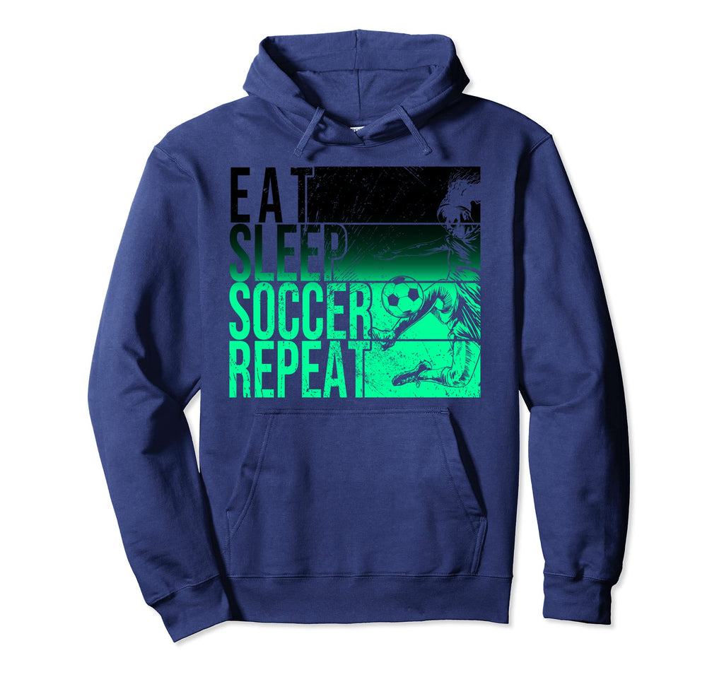Eat Sleep Soccer Repeat Funny Hoodie - Minimalist Print Men Women