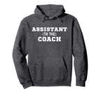 Assistant To Coach Hoodie - Custom Art Print for Adults