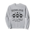 Sideline Social Club Loud And Proud Sweatshirt - Novelty Apparel Men Women