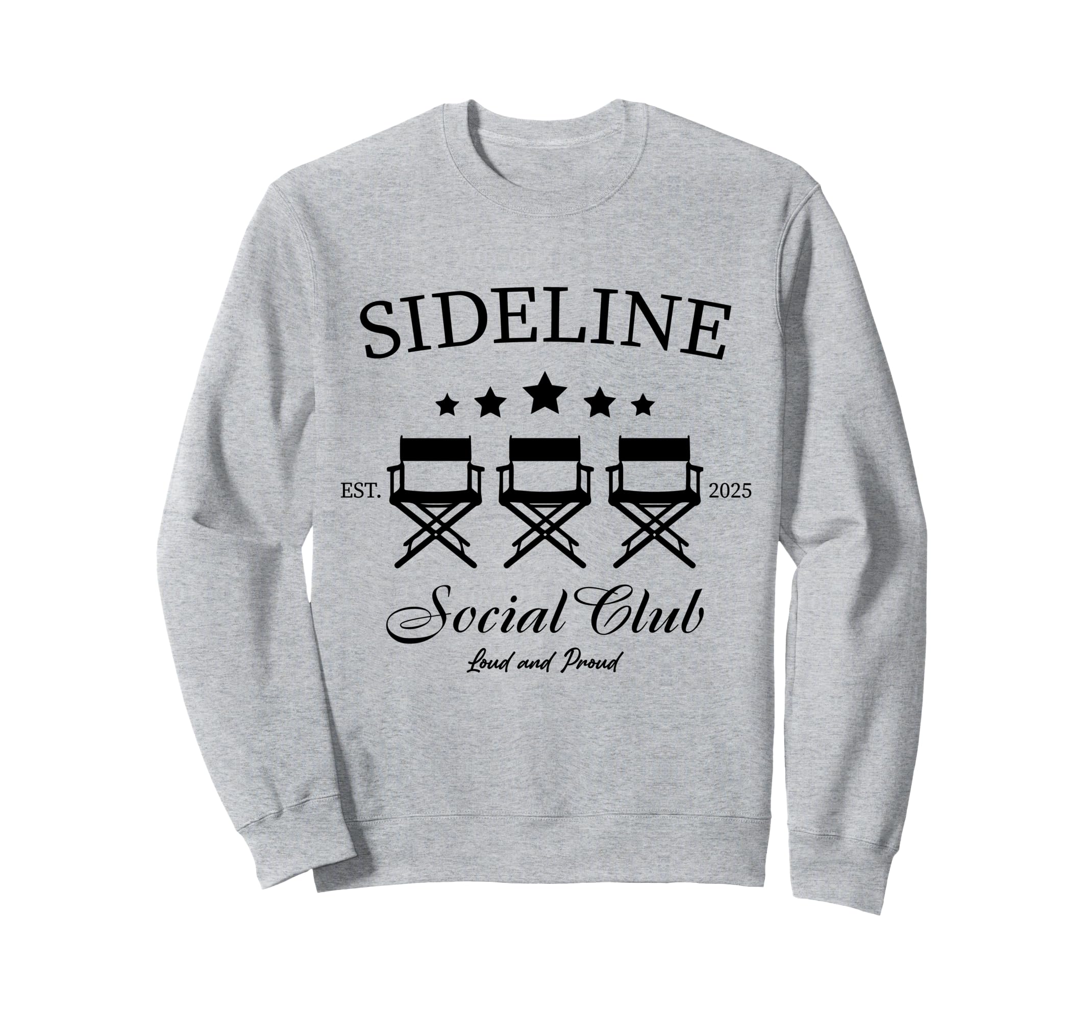 Sideline Social Club Loud And Proud Sweatshirt - Novelty Apparel Men Women