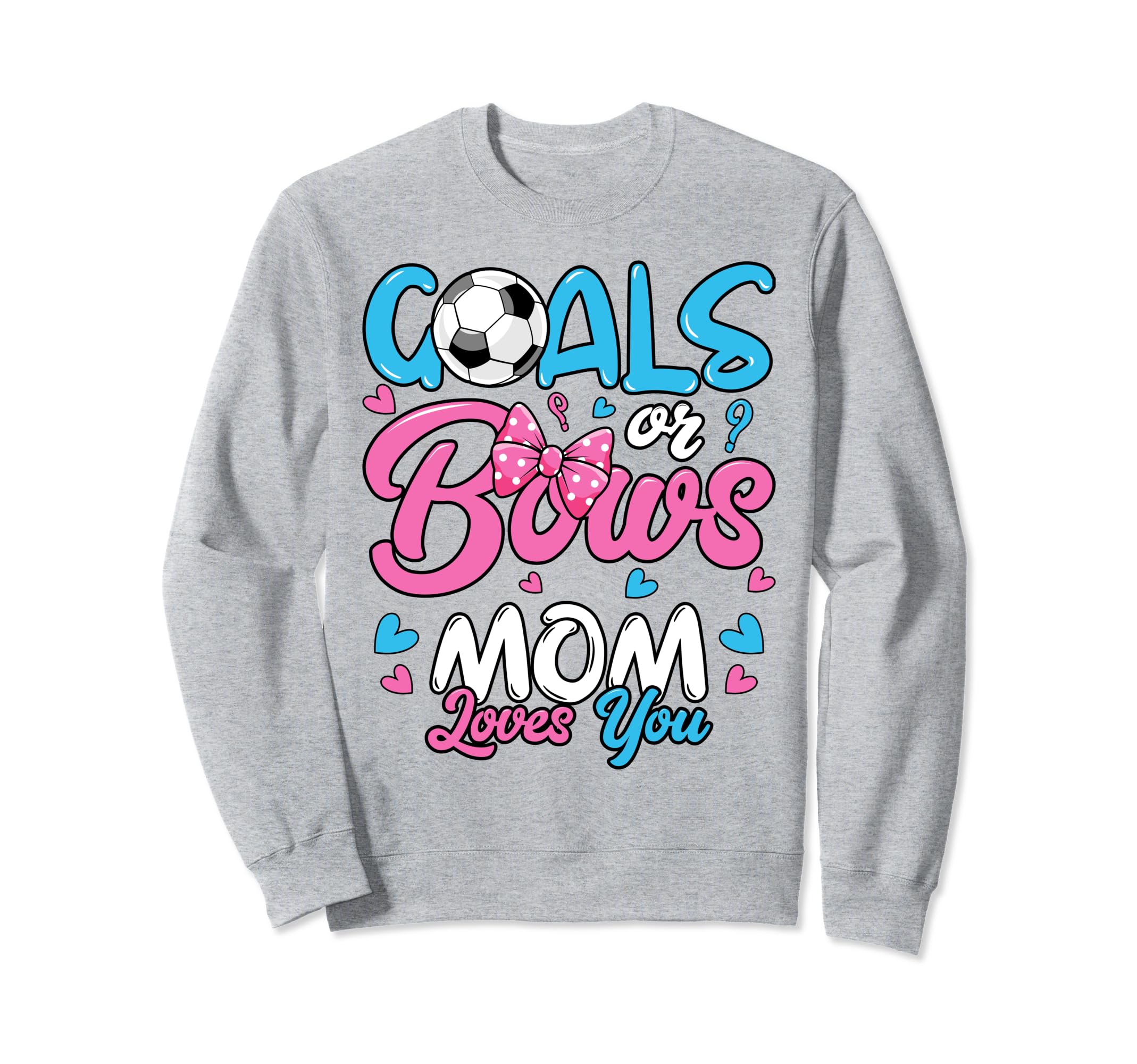 Gender Reveal Goals Or Bows Mom Sweatshirt - Unique Graphic for Adults