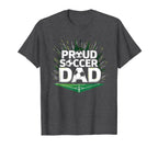 Proud Soccer Dad Cheering Sideline T-Shirt - Streetwear Style Unisex