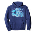 Soccer Eat Sleep Soccer Repeat Hoodie - Trendy Graphic Unisex