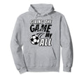 Motivational Soccer Game Coach Hoodie - Trendy Graphic for Adults
