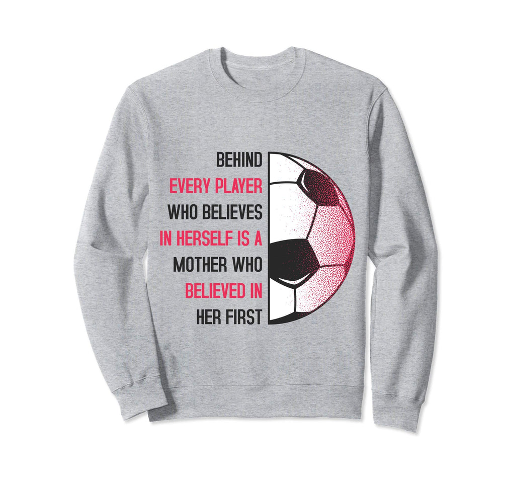 Behind Every Player Is Mother Sweatshirt - Streetwear Style for Adults