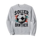 Soccer Brother Family Matching Sweatshirt - Streetwear Style Men Women