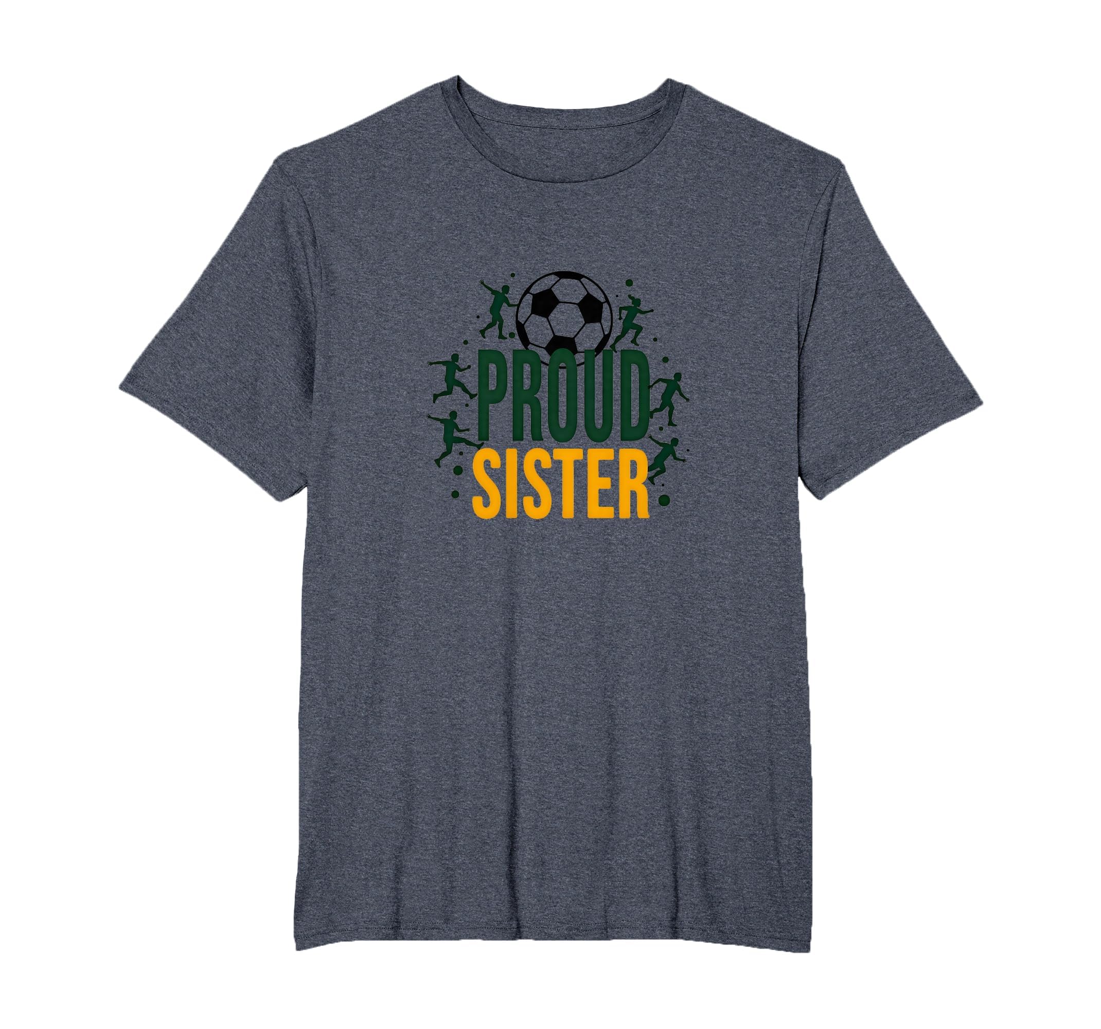Proud Soccer Sister Sporty Family Support T-Shirt - Unique Graphic Unisex