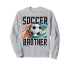 Soccer Brother Family Matching Team Sweatshirt - Graphic Print Unisex