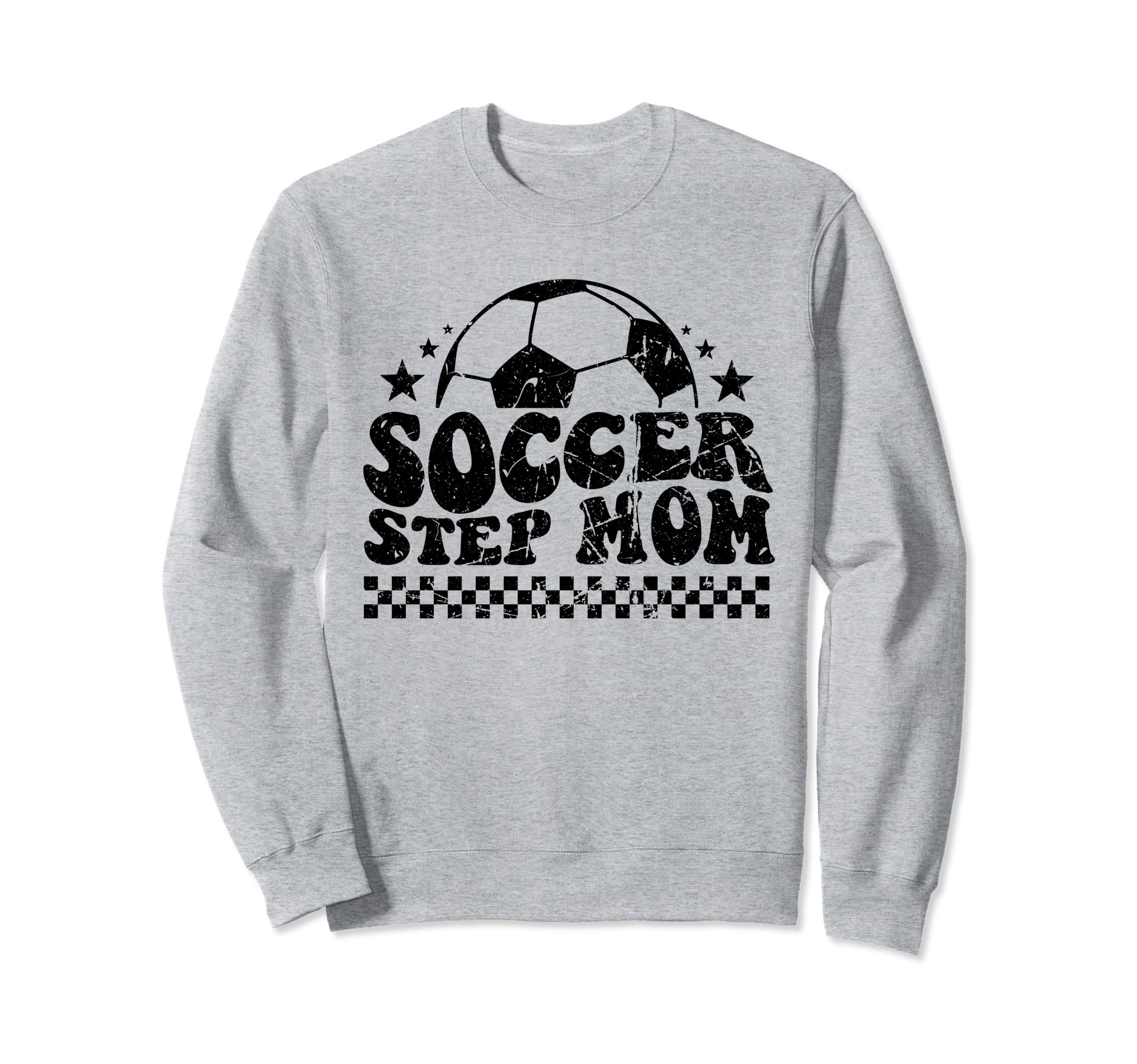 Soccer Step Mom Funny Sport Sweatshirt - Fun Novelty Design for Adults