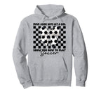 Let Show You How To Play Soccer Hoodie - Minimalist Print Men Women