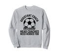 Assistant Coach Hero Funny Sweatshirt - Casual Everyday Wear for Adults